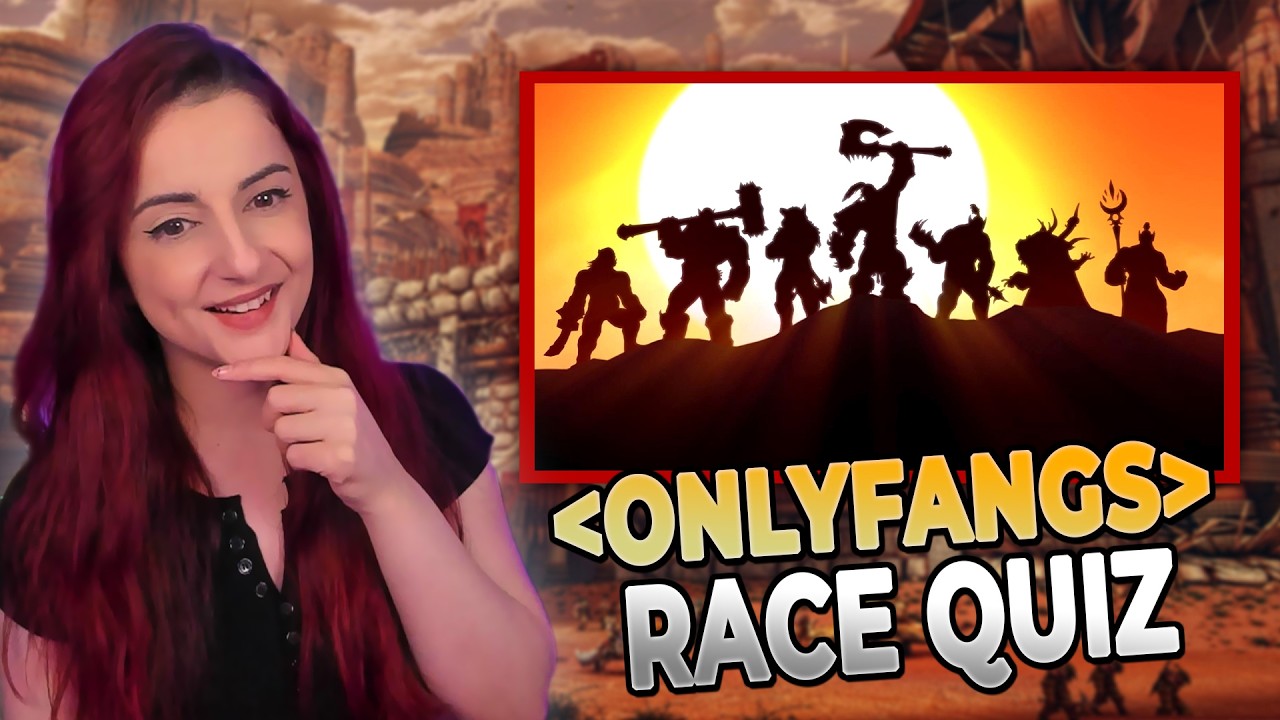 I took the OnlyFangs Race Quiz! | Hardcore WoW Onlyfangs